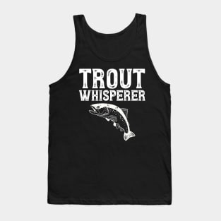 Trout whisperer Tank Top